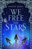 We Free the Stars | Hafsah Faizal, Macmillan Children&#039;s Books