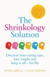 The Shrinkology Solution | Meg Arroll, Louise Atkinson