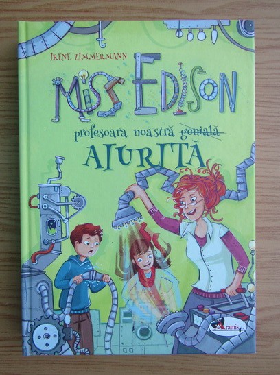 Irene Zimmermann - Miss Edison profesoara noastra aiurita