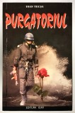 Purgatoriul, Ioan Tecsa, 1999, Securitate, Comunism, Servicii Secrete.