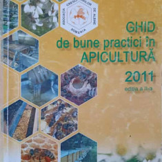 GHID DE BUNE PRACTICI IN APICULTURA 2011-ASOCIATIA CRESCATORILOR DE ALBINE DIN ROMANIA