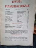 Revista Fundatiilor Regale - Anul VII 1 Mai 1940 Nr. 5