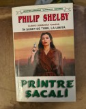 Philip Shelby- Printre sacali