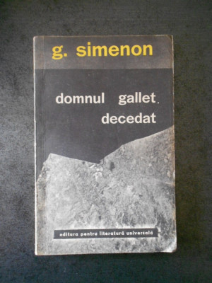 G. SIMENON - DOMNUL GALLET, DECEDAT foto