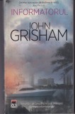 John Grisham - Informatorul, Editura Rao, 2020, Thriller Politic, Limba Romana, Coperta Brosata