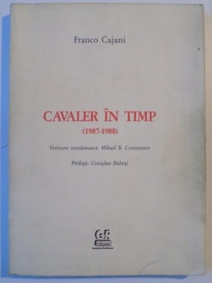 CAVALER IN TIMP (1987 - 1988) de FRANCO CAJANI , 1992 foto