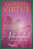 Doreen Virtue - Arhangheli si maestri inaltati