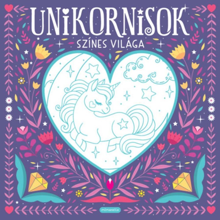 Unikornisok sz&iacute;nes vil&aacute;ga