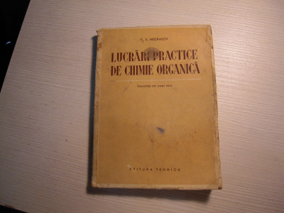 Carte: Lucrari practice de chimie organica - V. V. Necrasov, Edit. Tehnica, 1952 foto