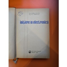 Inițiere &icirc;n electronică - Aurel Millea, Al. Popovici