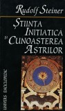 Cumpara ieftin Stiinta initiatica si cunoasterea astrilor - 1995 - Rudolf Steiner (AT137)