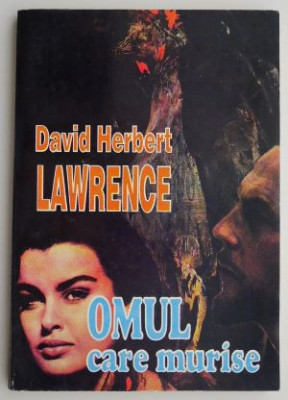 Omul care murise &amp;ndash; D. H. Lawrence foto