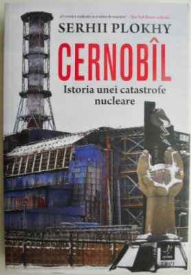 Cernobil. Istoria unei catastrofe nucleare &amp;ndash; Serhii Plokhy (cateva sublinieri) foto