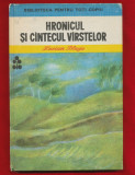 Lucian Blaga &quot;Hronicul si cintecul virstelor&quot; - Biblioteca Pt. Toti Copiii, 1984