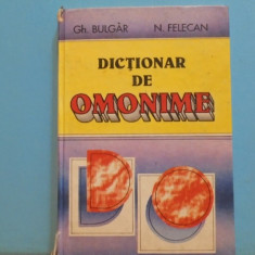 GH. BULGAR & N. FELECAN - DICTIONAR DE OMONIME - CARTONAT - 290 PAG.