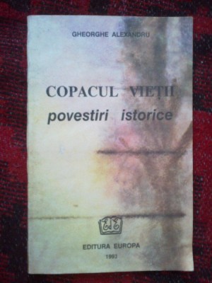 b1c Gheorghe Alexandru-Copacul vietii &amp;ndash; Povestiri istorice foto