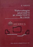 Tehnologia stantarii si matritarii la rece - 1977 - C. C. Iliescu (AE139)