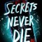 Secrets Never Die