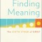 Finding Meaning: The Sixth Stage of Grief