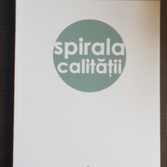 Spirala calității - Sorin Ionescu, Manuela Ionescu