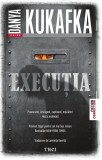 Execuția - Paperback brosat - Danya Kukafka - Trei
