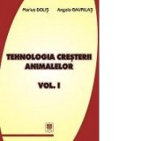 Tehnologia cresterii animalelor, volumul 1 - Marius Dolis