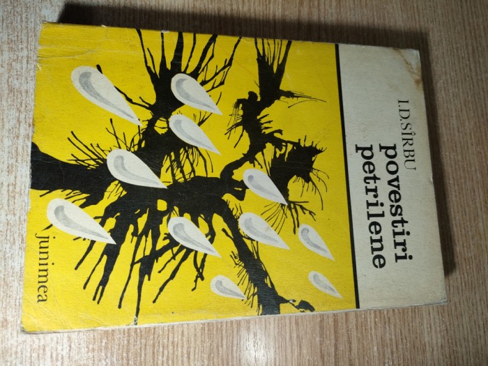 Ion D. Sirbu - Povestiri petrilene (Editura Junimea, 1973; editia intai)