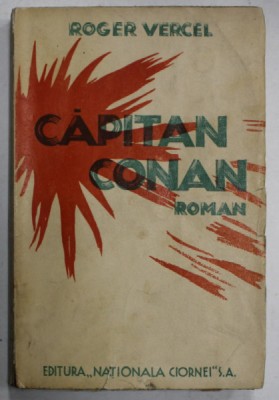 CAPITAN CONAN , roman de ROGER VERCEL , traducere de MIHAIL SEBASTIAN , EDITIE INTERBELICA foto