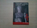 TEMPLIERII CAVALERII LUI CHRISTOS - Regine Pernoud - Universul, 2008, 127 p.