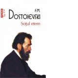 Sotul etern (editie de buzunar) - Feodor Mihailovici Dostoievski, Emil Iordache