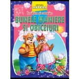 Invatam si coloram. Bunele maniere si obiceiuri |