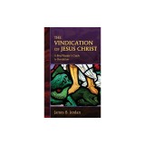 The Vindication of Jesus Christ: A Brief Reader's Guide to Revelation