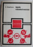 Agenda Radioelectronistului N. Dragulanescu - Carte Tehnica Radio Electronica