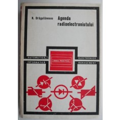 Agenda radioelectronistului &ndash; N. Dragulanescu