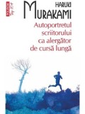 Cumpara ieftin Autoportretul scriitorului ca alergator de cursa lunga (Top 10+)/Haruki Murakami