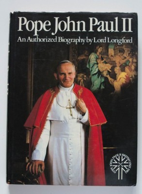 Lord Longford - Pope John Paul II. An Authorized Biography foto