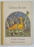 GASCA DE AUR , FRATII GRIMM , RAINER SACHER , 1981 *COTOR REFACUT