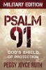 Psalm 91: God&#039;s Shield of Protection