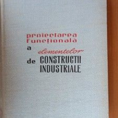 Proiectarea functionala a elementelor de constructii industriale