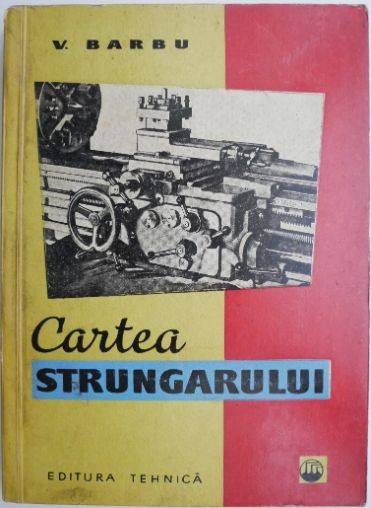 Cartea strungarului &ndash; Vasile Barbu