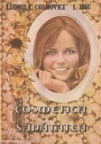 LUDMILA COSMOVICI, L. ZISU - COSMETICA SI SANATATEA