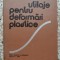 Utilaje Pentru Deformari Plastice - V. Moldovan A. Maniu , A56