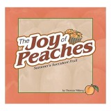 The Joy Of Peaches Summers Succulent Fruit