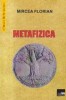 Metafizica - Mircea Florian - AIUS - Filosofie