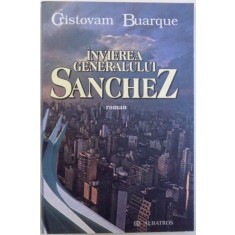 INVIEREA GENERALULUI SANCHEZ - ROMAN de CRISTOVAM BUARQUE , 2006