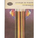 Antologie de filosofie romaneasca, Volumul al III-lea - Momente ale afirmarii filosofiei romanesti (continuare)