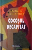 Carte anticariat Cocosul decapitat Eginald Schlattner stare buna cu sublinieri