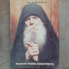 Parintele Paisie Duhovnicul - Arhim Ioanichie Bălan