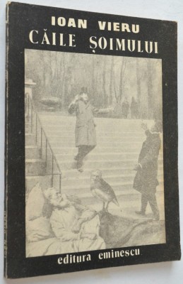 Caile Soimului - Ioan Vieru foto