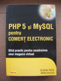 PHP 5 si MySQL PENTRU COMERT ELECTRONIC - 2006